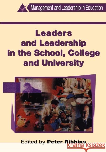 Leaders and Leadership in Schools Ribbins, Peter 9780304338887