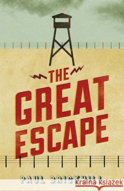 The Great Escape Paul Brickhill 9780304356874