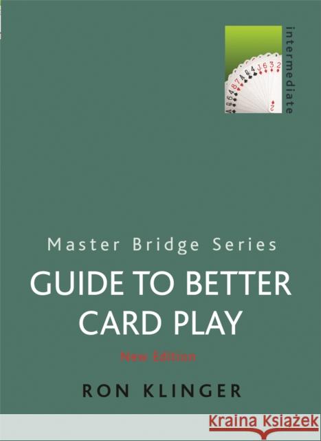 Guide to Better Card Play Ron Klinger 9780304357697