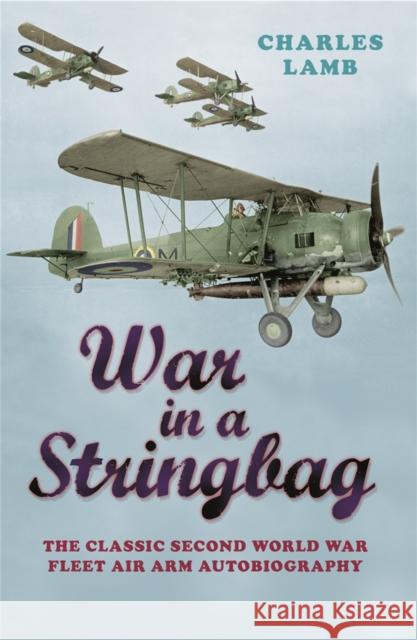 War In A Stringbag Charles Lamb 9780304358410 0