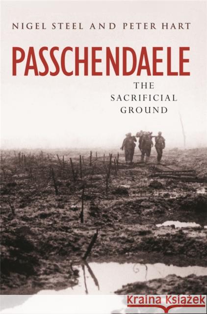 Passchendaele Nigel Steel 9780304359752