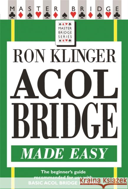 Acol Bridge Made Easy Ron Klinger 9780304366439 0