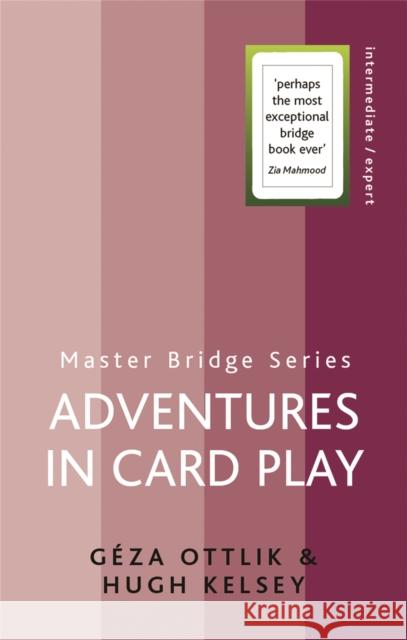 Adventures in Card Play Kelsey, Hugh 9780304368075 Cassell