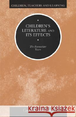 Children's Literature and Its Effects Cedric ullingford 9780304700936 0