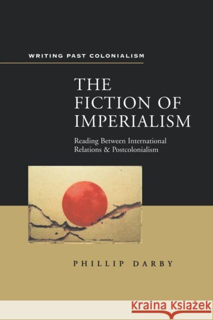 Fiction of Imperialism Darby, Philip 9780304701599 Cassell