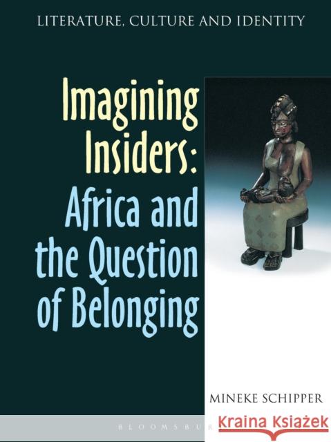 Imagining Insiders Schipper, Mineke 9780304704798 0