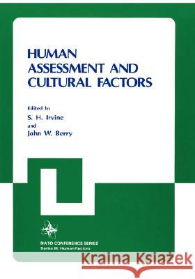 Human Assessment and Cultural Factors John W. Berry S. H. Irvine S. H. Irvine 9780306412776 Plenum Publishing Corporation
