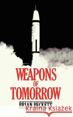 Weapons of Tomorrow Brian Beckett Beckett 9780306413834 Springer
