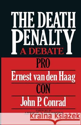 The Death Penalty: A Debate Van Den Haag, Ernest 9780306414169