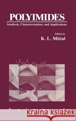 Polyimides: Synthesis, Characterization, and Applications Volume 2 Mittal, K. L. 9780306416736 Plenum Publishing Corporation