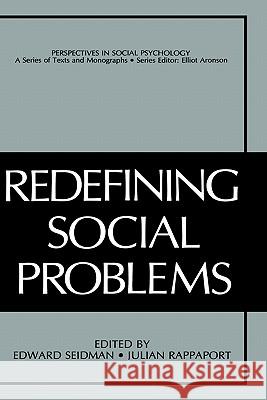 Redefining Social Problems Edward Seidman Julian Rappaport Edward Seidman 9780306420528
