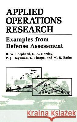 Applied Operations Research R. W. Shephard D. A. Hartley P. J. Haysman 9780306425189 Kluwer Academic Publishers