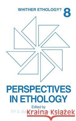 Perspectives in Ethology P. P. G. Bateson P. H. Klopfer 9780306429484 Plenum Publishing Corporation