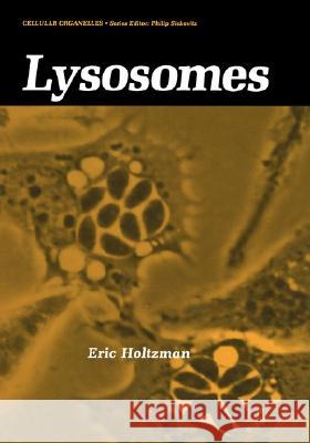 Lysosomes Eric Holtzman 9780306429668 Plenum Publishing Corporation