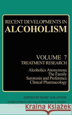 Recent Developments in Alcoholism: Treatment Research Galanter, Marc 9780306430428