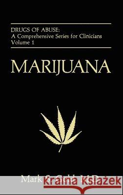 Marijuana Simone Abel M. S. Gold Mark S. Gold 9780306430626 Plenum Publishing Corporation