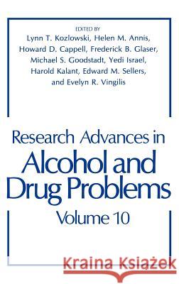 Research Advances in Alcohol and Drug Problems: Volume 10 Annis, H. M. 9780306432958 Plenum Publishing Corporation