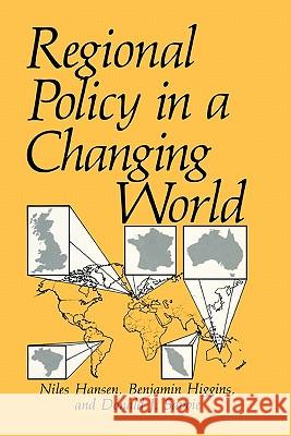 Regional Policy in a Changing World Niles M. Hansen Donald J. Savoie Benjamin Higgins 9780306433009 Kluwer Academic Publishers