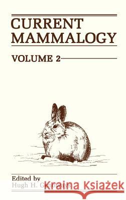 Current Mammalogy Hugh Genoways H. H. Genoways 9780306433047 Plenum Publishing Corporation
