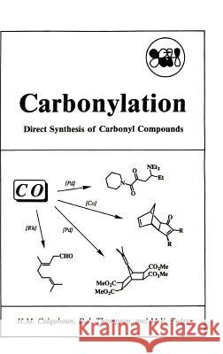 Carbonylation Colquhoun, H. M. 9780306437472