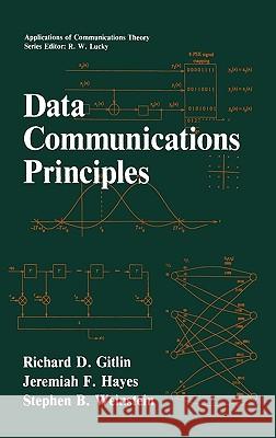 Data Communications Principles Richard D. Gitlin Gitlin                                   Jeremiah F. Hayes 9780306437779 Plenum Publishing Corporation