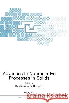 Advances in Nonradiative Processes in Solids Baldassare D 9780306438387 Plenum Publishing Corporation