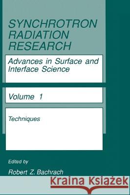 Synchrotron Radiation Research R. Z. Bachrach R. Z. Bachrach 9780306438721 Plenum Publishing Corporation