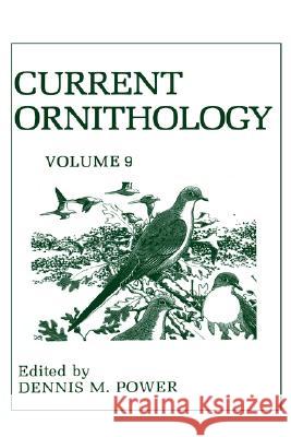 Current Ornithology Dennis Power D. M. Power 9780306439902 Plenum Publishing Corporation