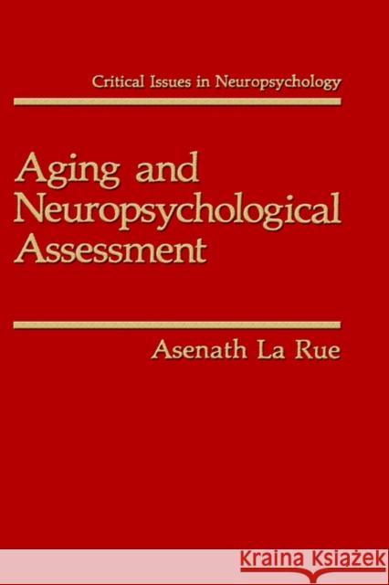 Aging and Neuropsychological Assessment Asenath L 9780306440625 Springer