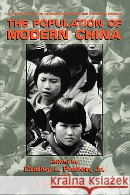 The Population of Modern China Dudley Poston David Yaukey Dudley Poston 9780306441387 Plenum Publishing Corporation