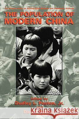 The Population of Modern China Dudley Poston David Yaukey Dudley Poston 9780306441387