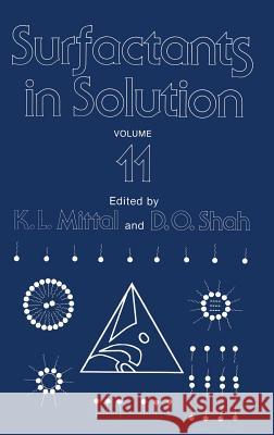 Surfactants in Solution: Volume 11 Mittal, K. L. 9780306441868 Plenum Publishing Corporation