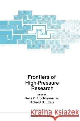 Frontiers of High-Pressure Research Hans D. Hochheimer Richard E. Etters 9780306441882 Plenum Publishing Corporation