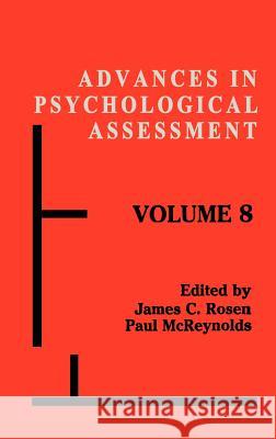 Advances in Psychological Assessment Paul McReynolds James C. Rosen Rosen 9780306442513 Springer