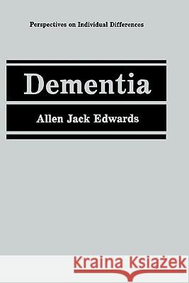 Dementia Allen Jack Edwards 9780306442865