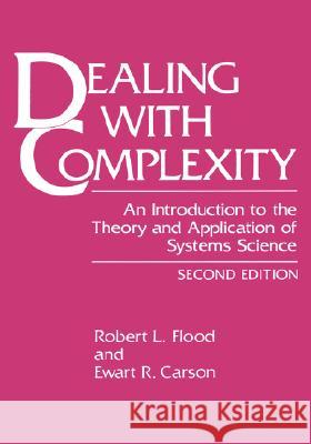 Dealing with Complexity Flood, Robert L. 9780306442995 Plenum Publishing Corporation
