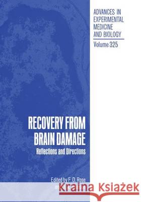 Recovery from Brain Damage Rose, David 9780306443442 Plenum Publishing Corporation