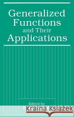 Generalized Functions and Their Applications R. S. Pathak R. S. Pathak 9780306444043 Springer