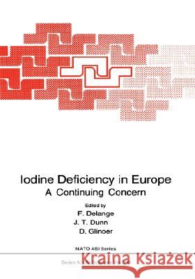 Iodine Deficiency in Europe: A Continuing Concern Delange, F. 9780306444104 Plenum Publishing Corporation