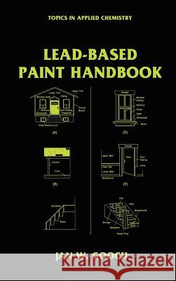 Lead-Based Paint Handbook Jan W. Gooch 9780306444487 Plenum Publishing Corporation