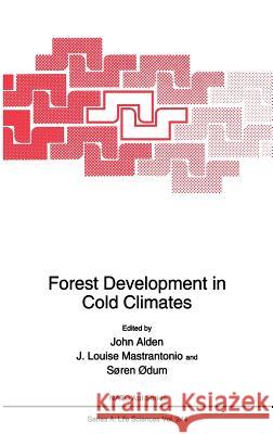 Forest Development in Cold Climates John Alden J. Louise Mastrantonio Soren Xdum 9780306444807 Springer