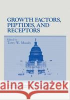 Growth Factors, Peptides and Receptors International Washington Spring Symposiu 9780306444845 Springer Us