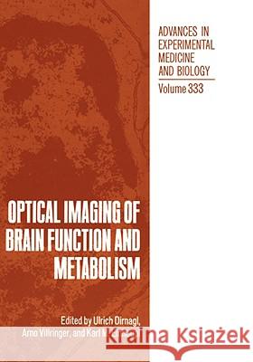 Optical Imaging of Brain Function and Metabolism  9780306445286 KLUWER ACADEMIC PUBLISHERS GROUP