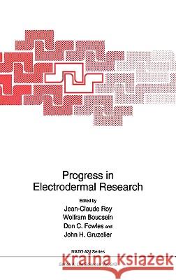 Progress in Electrodermal Research Jean-Claude Roy Jean-Claude Ed. Roy Jean-Claude Roy 9780306445361 Springer Us