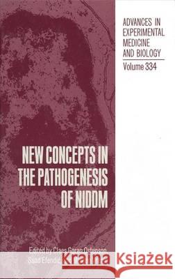 New Concepts in the Pathogenesis of Niddm Claes Goran Ostenson 9780306445637