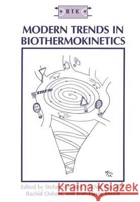 Modern Trends in Biothermokinetics Stefan Schuster J. P. Mazat R. Ouhabi 9780306445798 Plenum Publishing Corporation