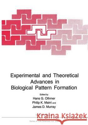 Experimental and Theoretical Advances in Biological Pattern Formation Hans G. Othmer Hans G. Othmer Philip K. Maini 9780306446610 Kluwer Academic Publishers