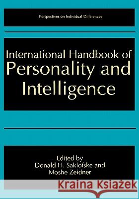 International Handbook of Personality and Intelligence Donald Saklofske Donald H. Saklofske Moshe Zeidner 9780306447495 Plenum Publishing Corporation
