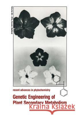 Genetic Engineering of Plant Secondary Metabolism Brian E. Ellis Gary W. Kuroki Helen A. Stafford 9780306448041 Plenum Publishing Corporation