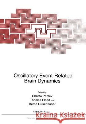 Oscillatory Event-Related Brain Dynamics  9780306448942 KLUWER ACADEMIC PUBLISHERS GROUP